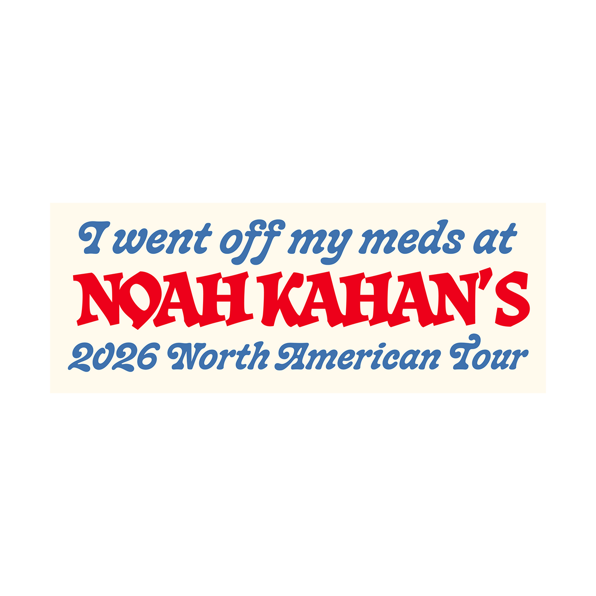 Off My Meds Bumper Sticker